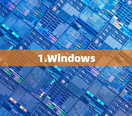 1.Windows